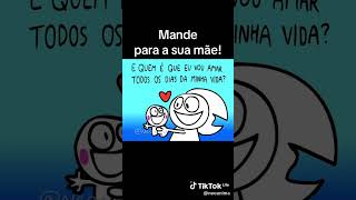 Mande pra sua mãe! #mãe  #maeefilho  #mãeefilha