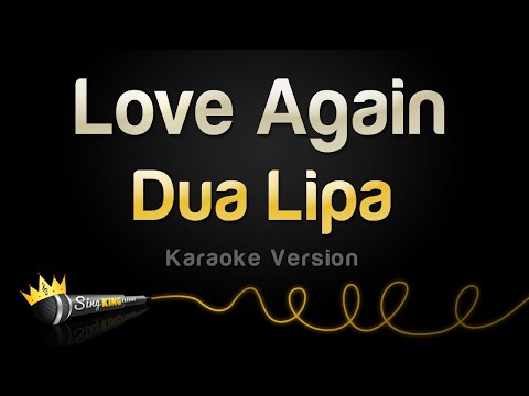 Dua Lipa – Love Again (Karaoke Version)