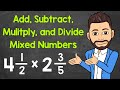 Operations with Mixed Numbers and Fractions