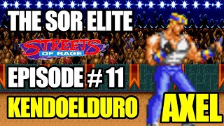 Streets of Rage 1 Elite E11 - Madness of Kendoelduro's Axel