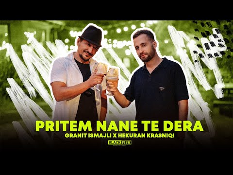 Granit Ismajli ft. Hekuran Krasniqi - Pritem nane te dera