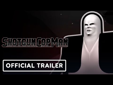 Shotgun Cop Man - Official Announce Trailer