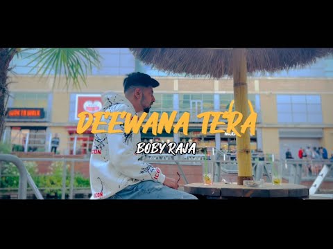 DEEWANA TERA || BOBY RAJA || official music video