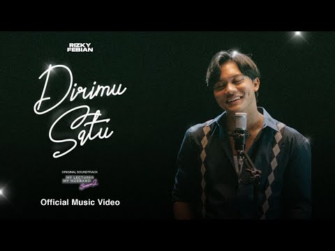 Rizky Febian - Dirimu Satu (Official Music Video) | OST. My Lecturer My Husband Season 2