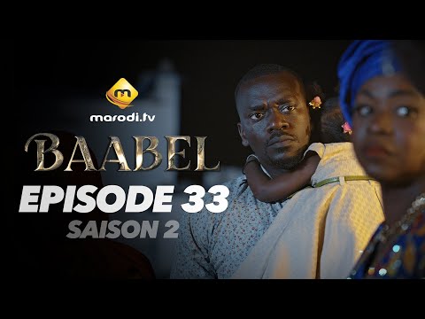 Série - Baabel - Saison 2 - Episode 33 - VOSTFR