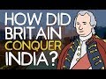 Exploring the British Conquest of India