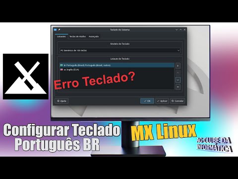 ERRO! Teclado Desconfigurado no MX Linux, SOLUÇÃO!