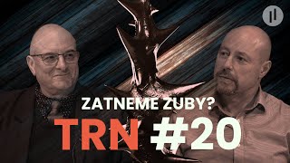 TRN #20 - Prezident Kolář,  Pirátští klauni, Trump a Irán, Lev na WEF a co na to zlato?