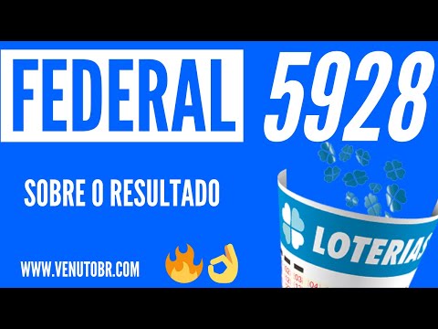 Sobre o Resultado da Loteria Federal 5928, resultado da Loteria Federal de hoje 18/12