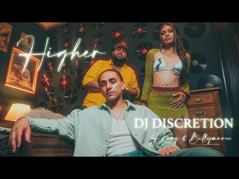 DJ Discretion - Higher (ft. JKING &amp; Billymaree) Official Music Video