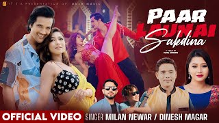 Paar Launai Sakdina -  Milan Newar & Dinesh Magar - Sunil Chhetri & Kabita Nepali - New Nepali Song