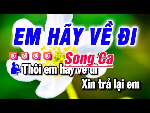 Karaoke Em Hãy Về Đi Nhạc Sống Song Ca | Beat Bảo Hưng