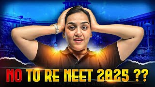 Will Re NEET Affect Your Score ? 😟🤦 RE NEET 2025 | NEET Re Exam 2025 Update 🥲 No To Re Neet 2025 ??
