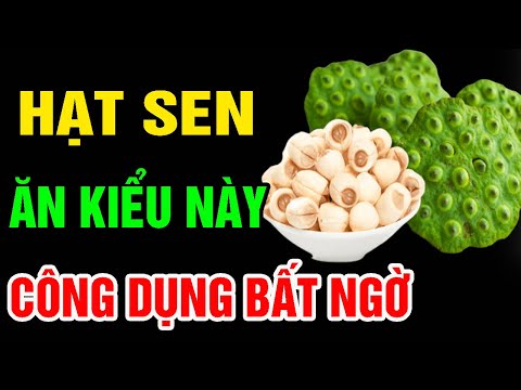 1 NẮM HẠT SEN Ăn Cùng ĐẬU PHỤ, Kết Quả Quá Tuyệt Làm Cả Nhà Khen Nức Nở