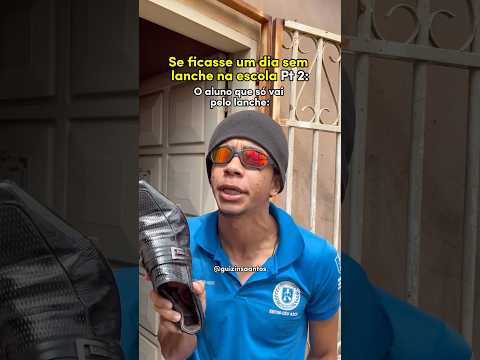 Se ficasse sem lanche na escola Pt: 2🤣 #humor #shorts #escola #comedia #videosengracados