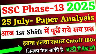 SSC Phase 13 Exam 25 July 1st Shift Analysis, SSC Phase 13 Exam Analysis 2025, SSC Phase 13 Exam