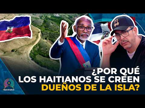 ¿POR QUÉ LOS HAITIANOS SE CREEN DUEÑOS DE LA ISLA? (EL RECETARIO)