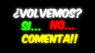 ¿VOLVEMOS?