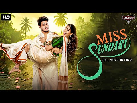 MISS SUNDARI - Full Romantic Hindi Dubbed Movie | Naga Anvesh, Hebah Patel | South Romantic Movie