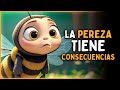 La Abeja Haragana: Lecciones de Vida