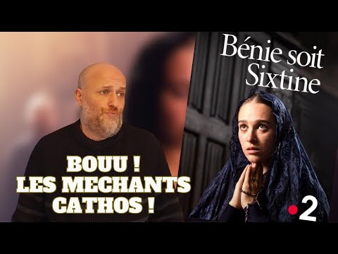 BÉNIE SOIT SIXTINE - Critique d'un film ridicule sur France 2 !