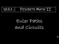 Euler Circuits and Paths in Graphs