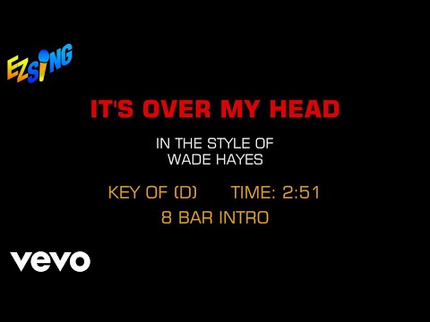 Wade Hayes – It’s Over My Head (Karaoke)
