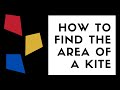 Finding the Area of a Kite