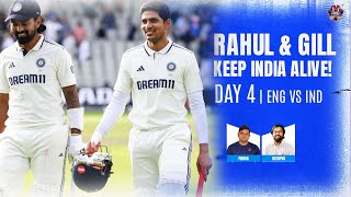 Rahul and Gill take India's fight to another day|pdoggspeaks