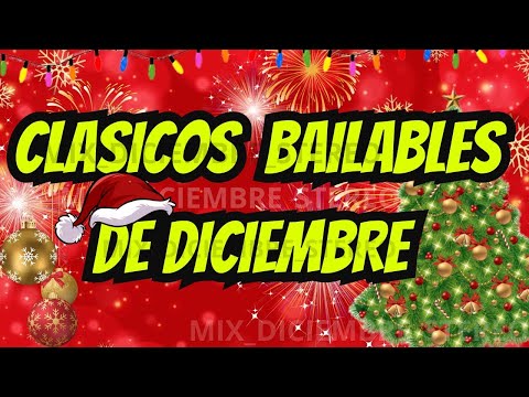 🎄🎵 CLASICOS BAILABLES DE DICIEMBRE🎄 |🎆 MUSICA PARA BAILAR EN DICIEMRE 🎄🎉 FELIZ NAVIDAD 2024