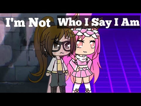 I'm Not Who I Say I Am//Gacha Life Mini Movie//Glmm//Gacha Life 2