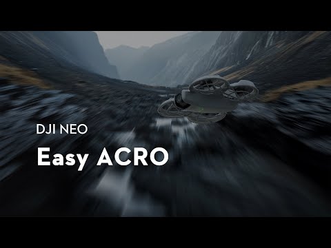 DJI Neo｜Easy ACRO