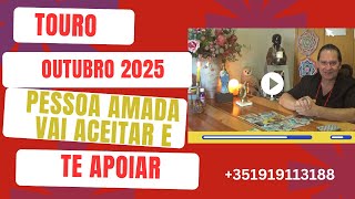 TOURO ♉ OUTUBRO 2025 PESSOA AMADA VAI ACEITAR A SUA ESCOLHA. DESEMBARASE-SE DE OPINIÕES.