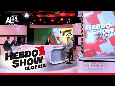 Hebdo Show Algeria | Retailleau, ambition politique démesurée et haine anti -algérienne sans limite