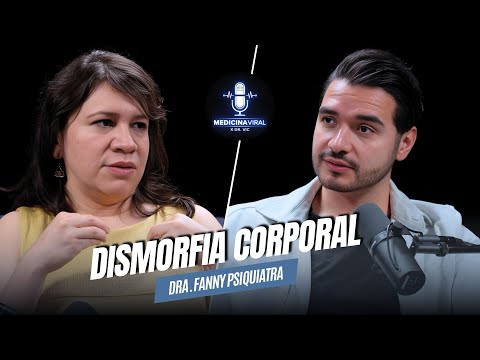 🚨DISMORFIA CORPORAL🫤¿OD1AR tu CUERPO? | ¿Tratamiento? | @FannyPsiquiatra
