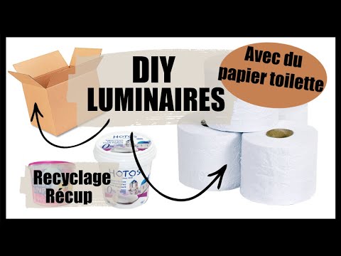 JE FABRIQUE DES LUMINAIRES AVEC DU PAPIER TOILETTE