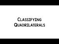 Classifying Quadrilaterals: A Comprehensive Guide