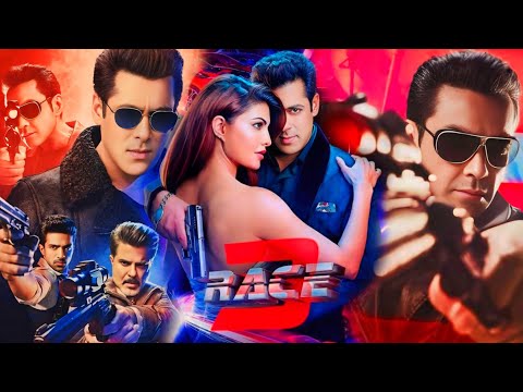 Race 3 Full Movie | Salman Khan | Bobby Deol | Anil Kapoor | Jacqueline F | Tara | Facts and Review