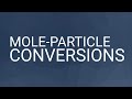 Mole-Particle Conversion Concepts
