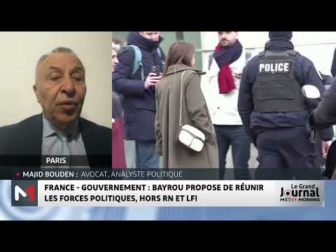 France : les concertations pour le gouvernement Bayrou.. Analyse Majid Bouden