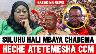 🔴Breaking: CHADEMA Yamkomoa SAMIA SULUHU Hadharani, CCM pabaya, Heche Atetemesha Ikulu, Kimenuka
