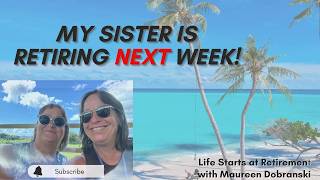 My sister is retiring    so I asked her the questions we all wonder about!