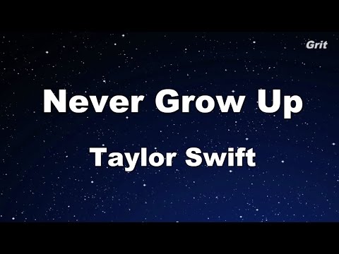 Never Grow Up – Taylor Swift Karaoke【No Guide Melody】