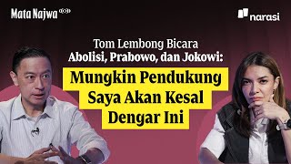 Tom Lembong Bicara Abolisi, Prabowo & Jokowi: Mungkin Pendukung Saya Kesal Dengar Ini | Mata Najwa