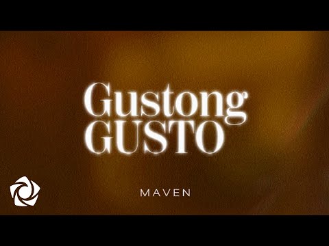 MAVEN - 'Gustong Gusto' Official Lyric Video