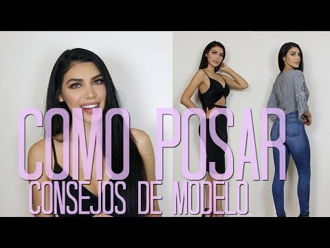 Como posar para fotos | Consejos de Modelo #1