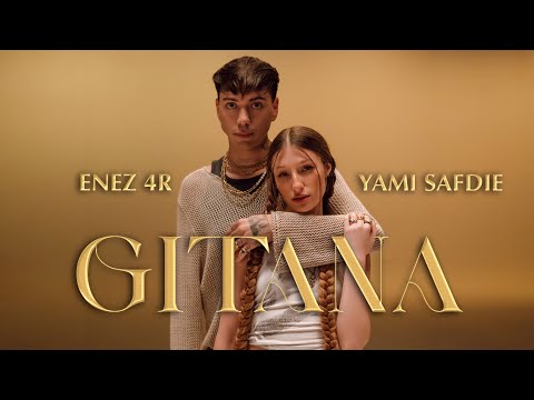 ENEZ 4R, Yami Safdie - GITANA (Video Oficial)