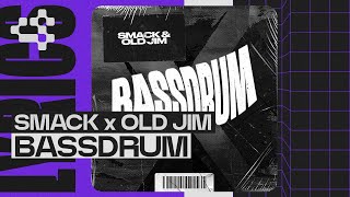 SMACK, Old Jim - Bassdrum (Official Visualizer)