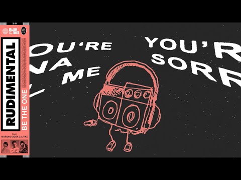 Rudimental - Be The One (ft. MORGAN, Digga D & TIKE) [Official Audio]