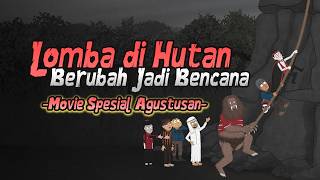 Lomba di Hutan Berubah Jadi Bencana - Movie Spesial Agustusan - Warganet Life